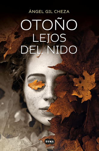 Libro: Otoño Lejos Del Nido Autumn Far From The Nest (spanis