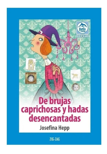 De Brujas Caprichosas Y Hadas Desencantadas