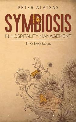 Libro Symbiosis In Hospitality Management - Peter Alatsas