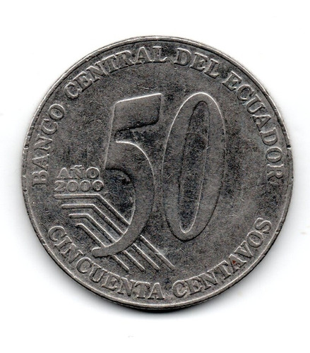 Ecuador Moneda 50 Centavos Año 2000 Km#108