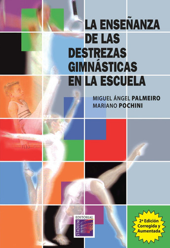 Enseñanza De Las Destrezas Gimnasticas En La Escuela - Palme