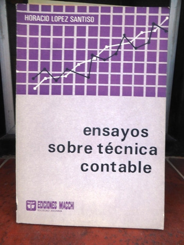 Ensayos Sobre Tecnica Contable - H Lopez Santiso Macchi 1974