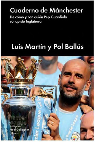 Cuaderno De Manchester - Pol Ballus / Luis Martin