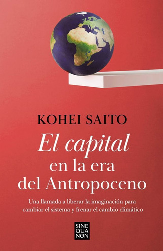 El Capital En La Era Del Antropoceno - Kohei Saito