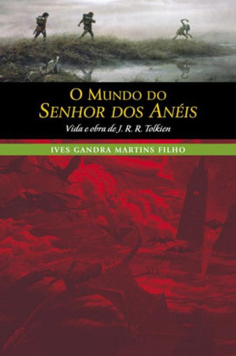 O Mundo Do Senhor Dos Anéis