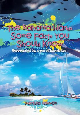 Libro The Bahama Islands Some Facts You Should Know: Surr...