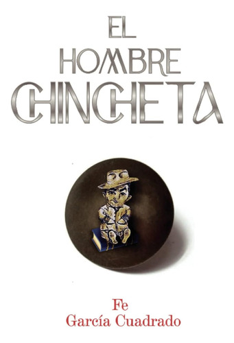 Libro: El Hombre Chincheta (spanish Edition)