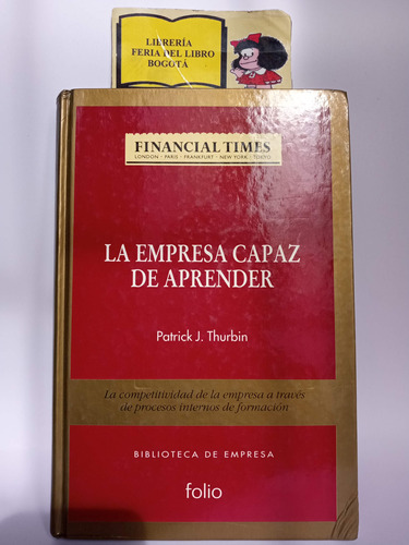 La Empresa Capaz De Aprender - Patrick J. Thurbin - Folio