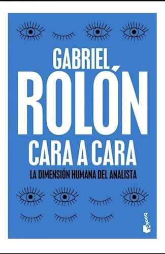 Libro: Cara A Cara - Gabriel Rolon.