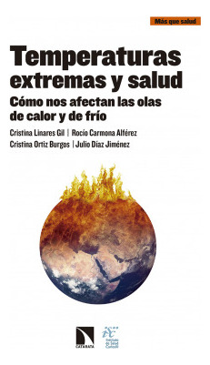 Libro Temperaturas Extremas Y Salud Cómo Nos Afectan Las Ola