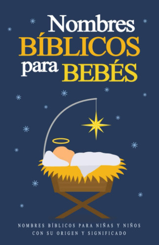 Libro: Nombres Bíblicos Para Bebés ( Nombres De La Biblia Pa