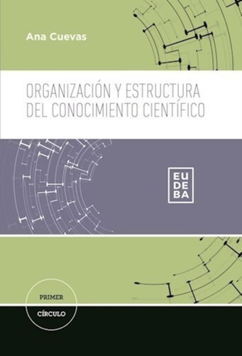 Organizacion Y Estructura Del Conocimiento Cientifico