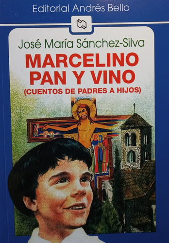 Marcelino Pan Y Vino (cuentos De Padres A Hijos)