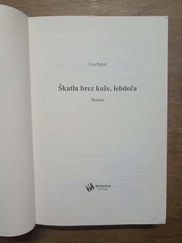 Skatla Brez Koze, Lebdeca - Eva Petric (novela, En Esloveno) (Usado)