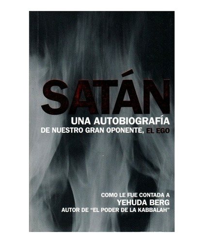 Satan Una Autobiografia - Yehuda Berg