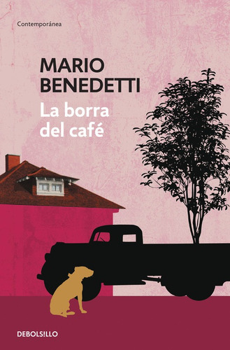 La Borra Del Café, Benedetti, Mario, Debolsillo