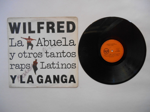 Lp Vinilo Wilfred Y La Ganga La Abuela Y Otros Tantos Raps99