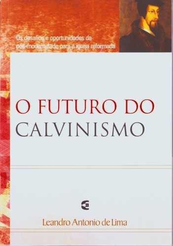 O Futuro Do Calvinismo - Cultura Cristã, De  Na Capa. Editora Cultura Cristã Em Português