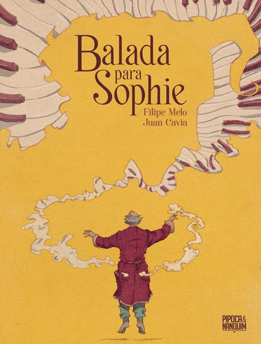 Balada Para Sophie: Balada Para Sophie, De Melo, Filipe. Editora Pipoca Nanquim, Capa Dura, Edição 1 Em Português, 2022