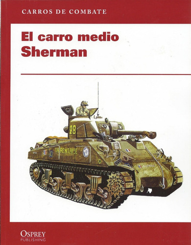 Osprey - El Carro Medio Sherman - Carros De Combate Nuevo