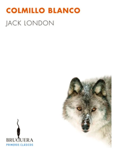 Libro Colmillo Blanco Jack London