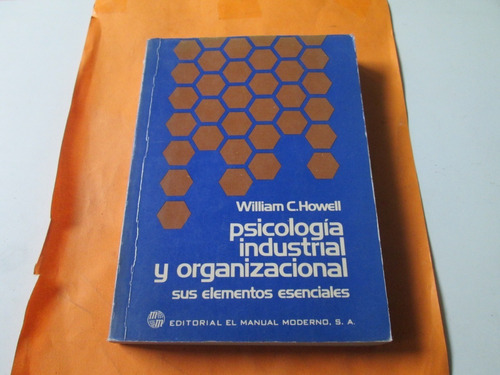 Psicología Industrial Y Organizacional William C. Howell1979