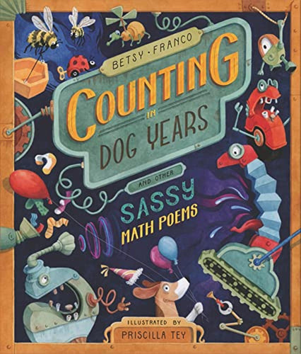 Counting in Dog Years and Other Sassy Math Poems (Libro en Inglés), de Franco, Betsy. Editorial Candlewick, tapa pasta dura en inglés, 2022