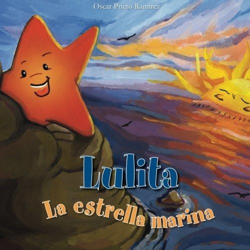 Libro : Lulita La Estrella Marina - Prieto, Oscar L