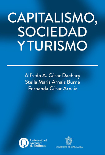 Capitalismo Sociedad Y Turismo