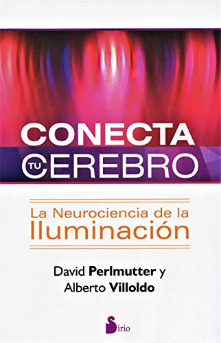 Conecta Tu Cerebro - La Neurociencia De La Iluminacion - Per