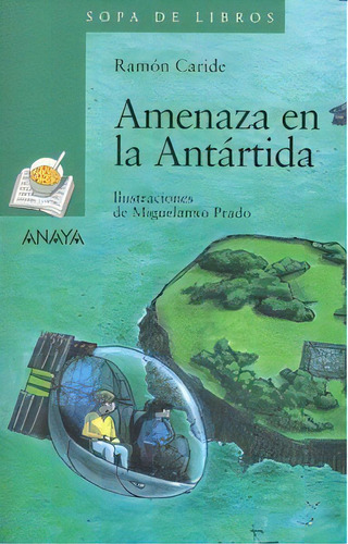 Amenaza En La Antãâ¡rtida, De Caride, Ramón. Editorial Anaya Infantil Y Juvenil, Tapa Blanda En Español