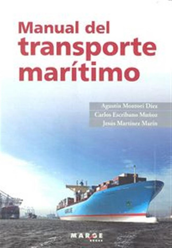 Manual Del Transporte Maritimo - Montori/escribano/ Martinez
