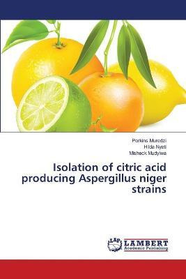 Libro Isolation Of Citric Acid Producing Aspergillus Nige...