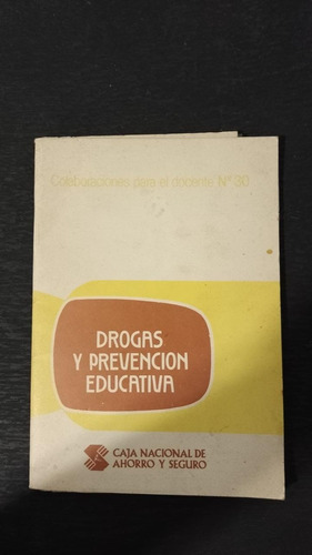 Libro - Drogas Y Prevención Educativa  