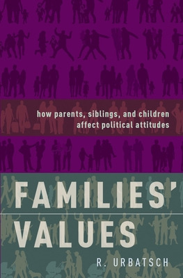 Libro Families' Values: How Parents, Siblings, And Childr...