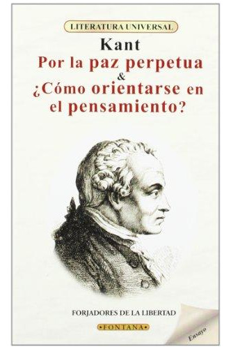 Por La Paz Perpetua /¿como Orientarse En El Pensamiento?