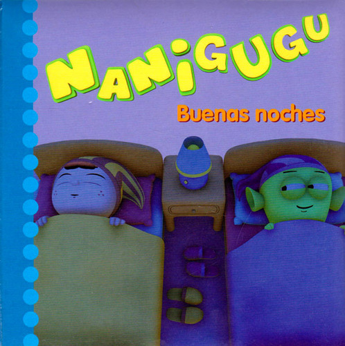 Nanigugu. Buenas Noches, De Vários Autores. Editorial Ediciones Gaviota, Tapa Dura, Edición 2011 En Español