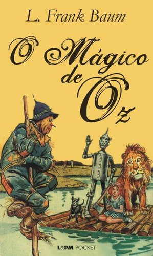 O mágico de Oz, de Baum, Frank. Série L&PM Pocket (232), vol. 232. Editora Publibooks Livros e Papeis Ltda., capa mole em português, 2001