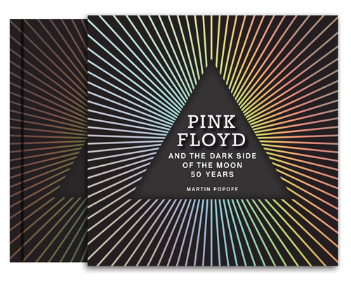 Pink Floyd and the Dark Side of the Moon: 50 Years, de Popoff, Martin. Editorial MOTORBOOKS INTL, tapa dura en inglés