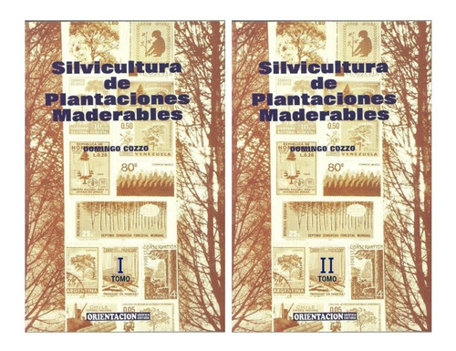Cozzo: Silvicultura De Plantaciones Maderables, 2 Vols.