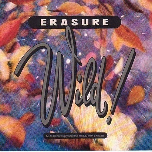 Erasure  Wild - Vinilo 180 Gramos Nuevo Importado