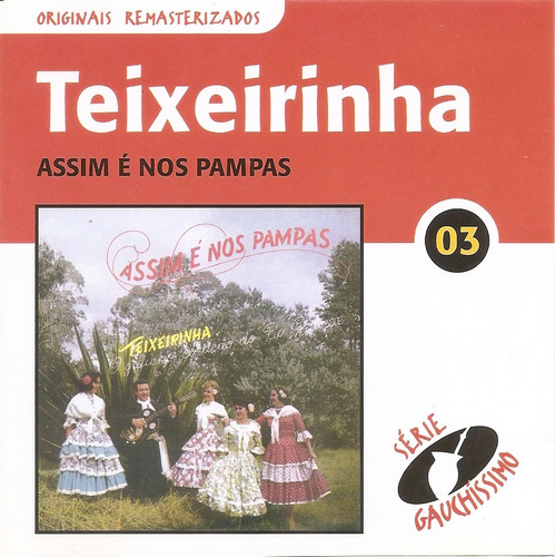 Cd - Teixeirinha - É Assim Nos Pampas