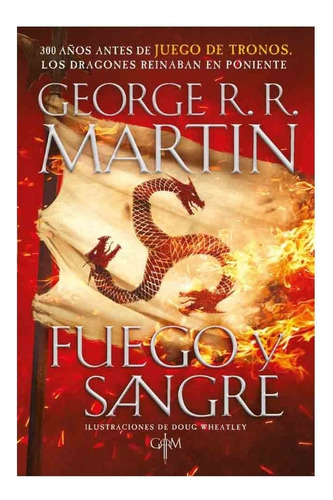 Fuego Y Sangre,  George R. R. Martin