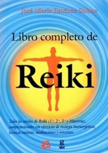 Libro Completo De Reiki - Jose Maria Jimenez Solana -gru