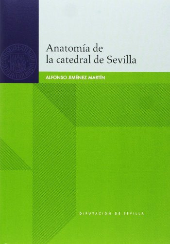 Libro Anatomia De La Catedral De Sevilla De Jimenez Martin A