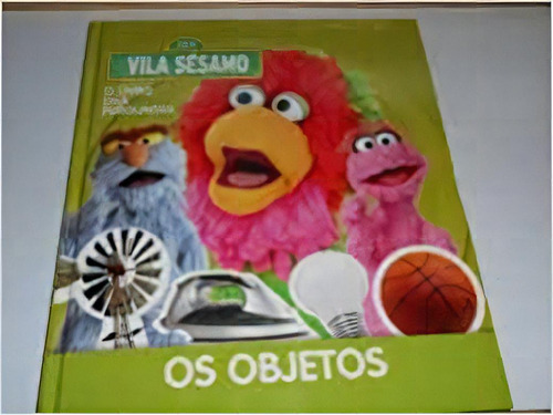 Vila Sesamo O Livro Das Perguntas - Os Objetos, De Editora Folio. Editora Folio Em Português