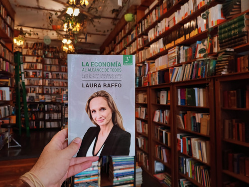 Laura Raffo. La Economía Al Alcance De Todos. (Usado)