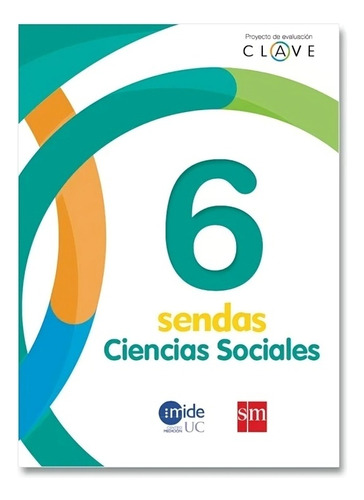 Ciencias Sociales 6. Editorial: Ediciones Sm