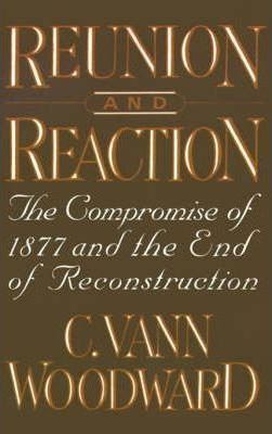 Libro Reunion And Reaction - C. Vann Woodward