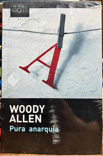 Pura Anarquia - Woody Allen